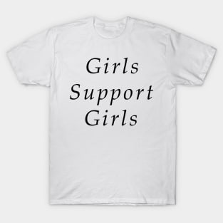 Girls support Girls T-Shirt